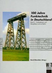100 Jahre Funktechnik in Deutschland, Band 2
