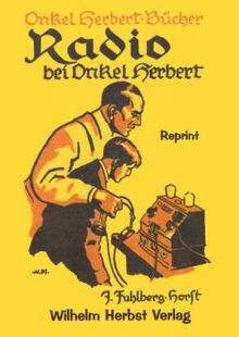 Radio bei Onkel Herbert. Reprint