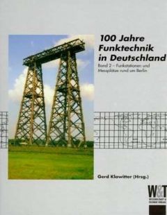 100 Jahre Funktechnik in Deutschland, Band 2