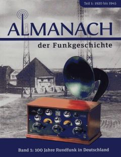 Almanach der Funkgeschichte. Band 1, Teil 1